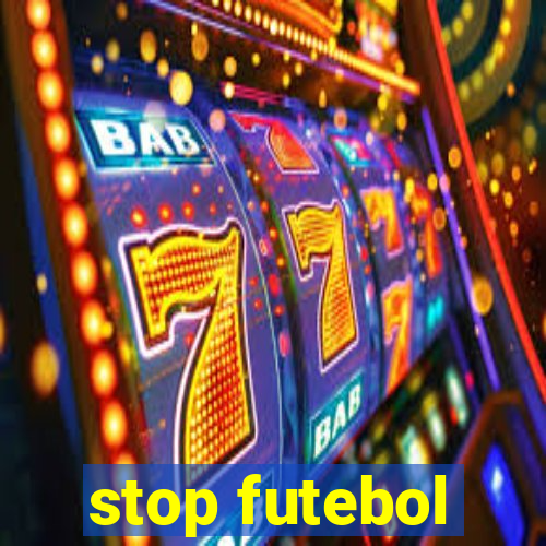 stop futebol